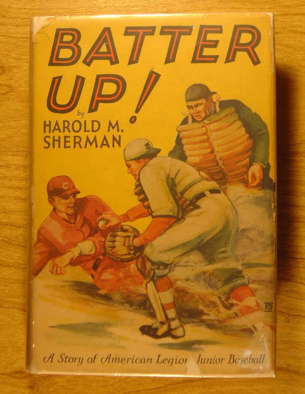 Batter Up! by Harold M. Sherman 1st w/DJ inscribed by author!