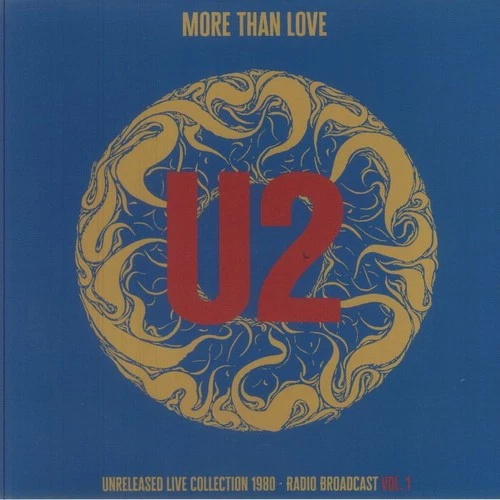 U2 More Than Love: Unreleased Live Collection 1980 Vol 1 NEW SEALED Ships Today
