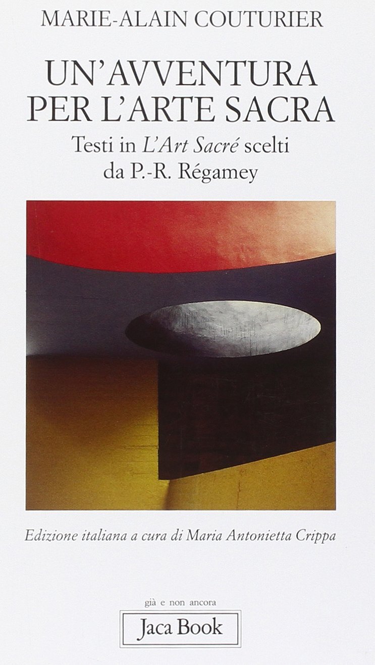 9788816304734 Un'avventura per l'arte sacra - Marie-Alain Couturier,M. A. Crippa