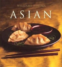 Williams-Sonoma Collection: Asian - Hardcover By Kingsley, Farina Wong - GOOD