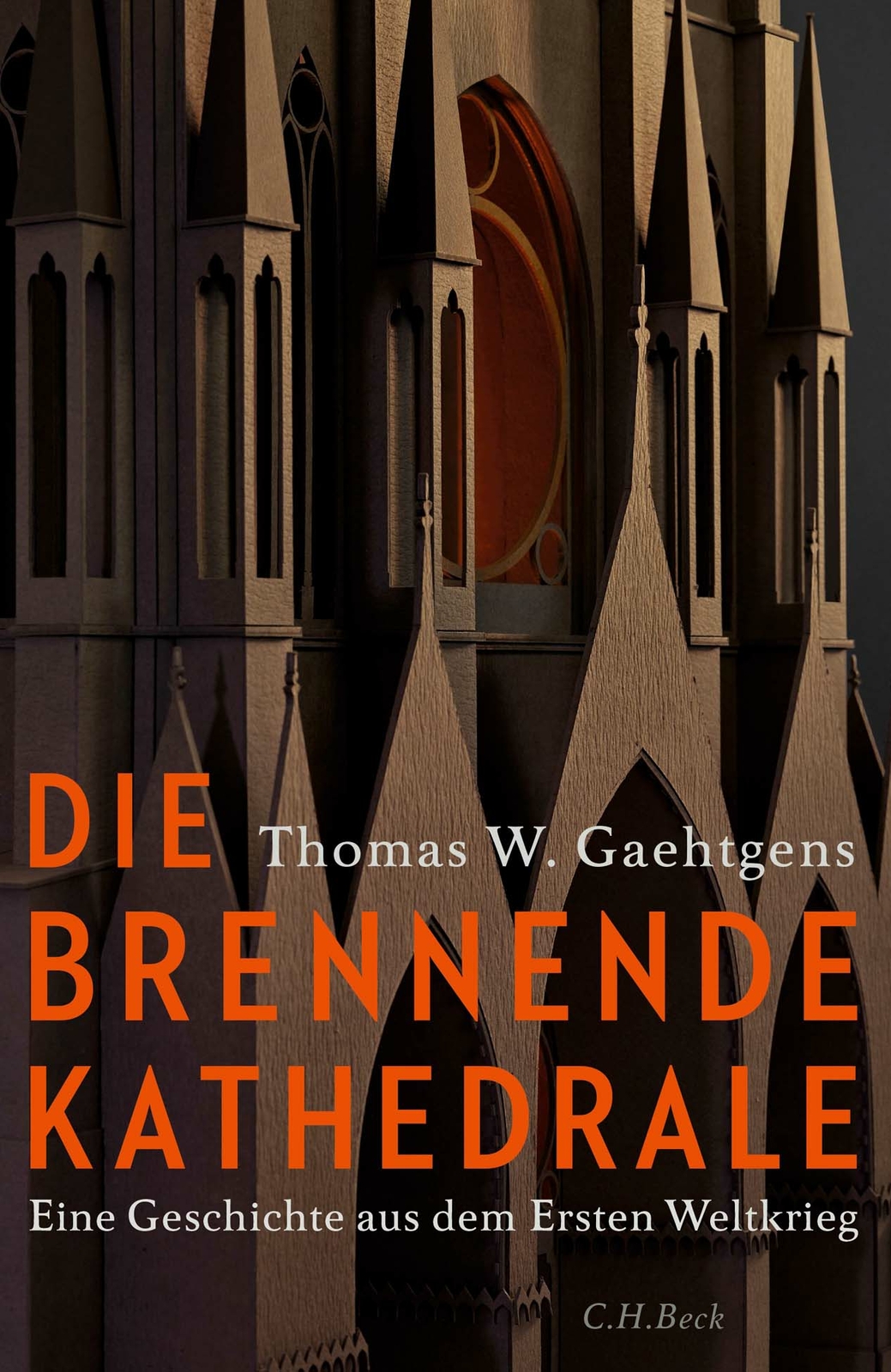 Thomas W. Gaehtgens / Die Brennende Kathedrale