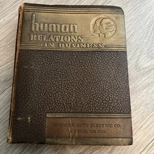 Human Relations In Business By Spencer Auto Electric Co.