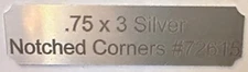 Blank .75" x 3" Engraving Plates, Silver with Notched Corners (Lot of 100)