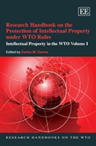 Research Handbooks on the Wto Ser.: Research Handbook on Intellectual ...