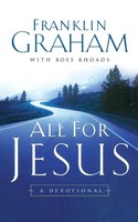 The All For Jesus A Devotional Franklin Graham Taschenbuch Englisch 2005