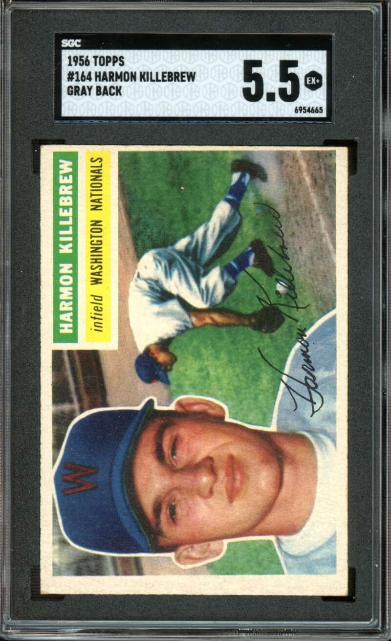 1956 Topps Grat/Grey Back #164 Harmon Killebrew Nationals Senators SGC 5.5 EX+