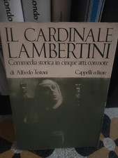 Il cardinale Lambertini commedia storica A. Testoni - Cappelli ed.