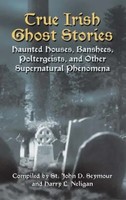 John D. Seymour (U. A.) | True Irish Ghost Stories | Taschenbuch | Englisch