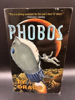 Phobos by Ty Drago (2004, Mass Market)
