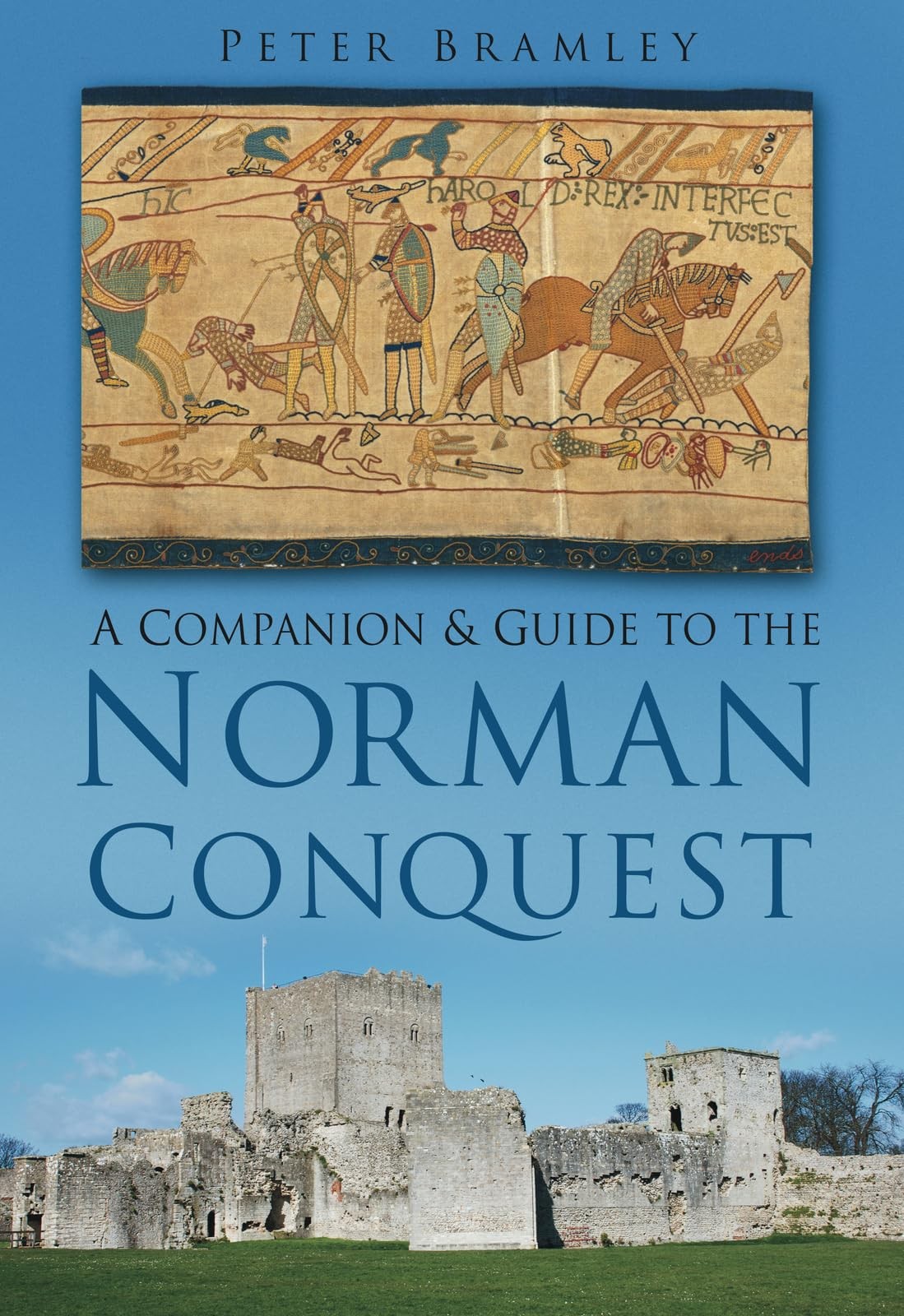 A Companion and Guide to the Norman Conquest (Companion & Guide