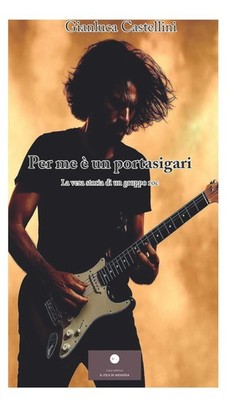 Gianluca Castel Per me è un portasigari. La vera storia  (Paperback) (UK IMPORT)