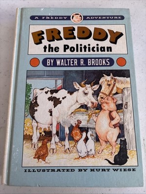 Freddy the Politician by Walter R. Brooks (2016, Hardcover)
