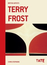 British Artists: Terry Frost by Chris Stephens (English) Hardcover Book