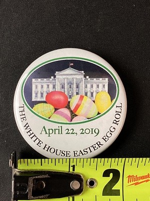 April 22, 2019 The White House Easter Egg Roll 2'' Button Lapel Pin #15/100