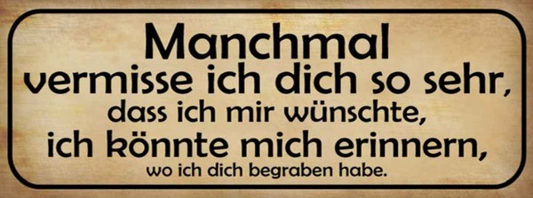 Holzschild 10X27 Cm Manchmal Vermisse Ich Dich Sehr Spruch Zitat Deko Geschenk H-image
