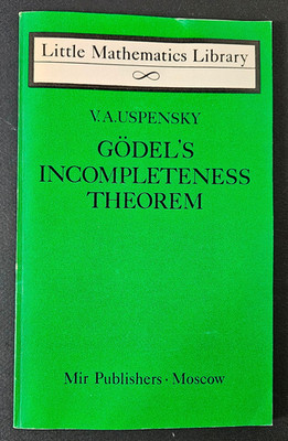Gödel's Incompleteness Theorem, V.A. Uspensky, Mir Publishers, Moscow