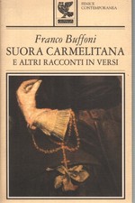 Suora Carmelitana  - Franco Buffoni (Ugo Guanda Editore)