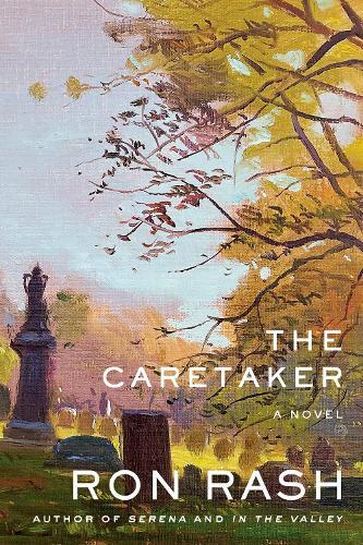 Ron Rash The Caretaker (Copertina rigida)