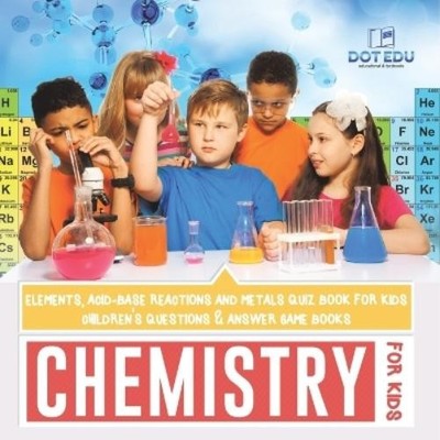 Dot Edu Chemistry for Kids Elements, Acid-Base Reactions (Paperback) (UK IMPORT)