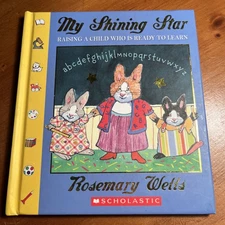 My Shining Star: Raising A Child Who Is Ready To Learn - Hardcover - VERY GOOD