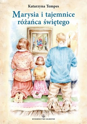 9788375809718 Marysia i tajemnice różańca świętego Salwator
