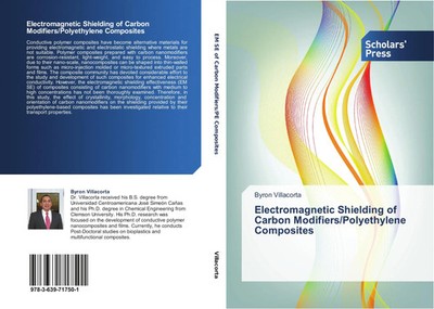 Byron Villacorta | Electromagnetic Shielding of Carbon Modifiers/Polyethylene...