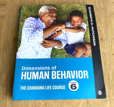 Dimensions of Human Behavior: The Changing Life Course - 6th ed. - Soft Back