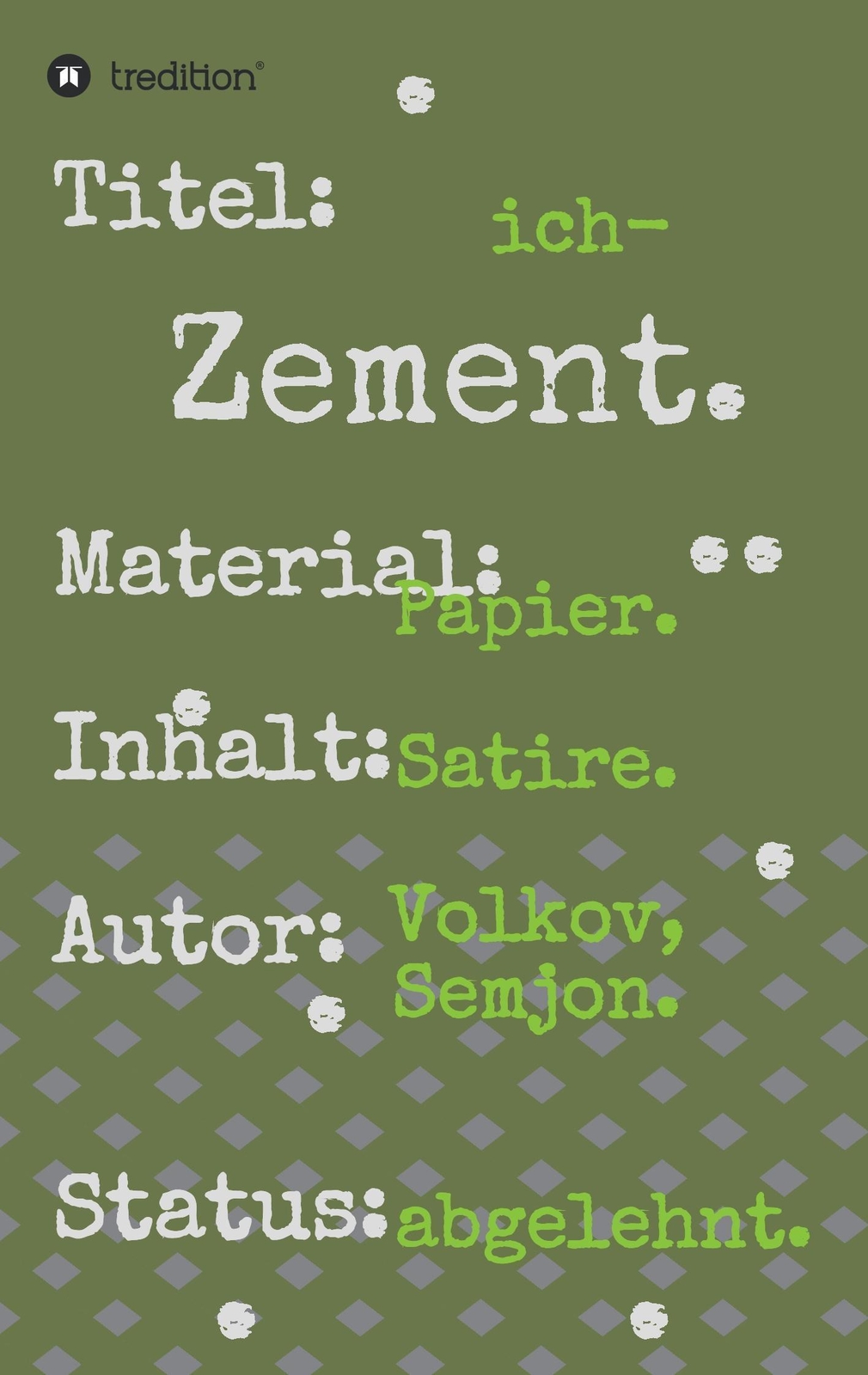 Thumbnail - Semjon Volkov | Ich-zement. | Taschenbuch | Deutsch (2016) | Satire