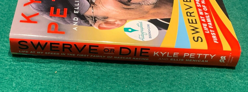 Swerve or Die by Kyle Petty SIGNED 1st/1st HC DJ 2022 NASCAR Memoir w/ COA - Imagen 9 de 12