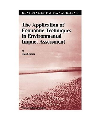 The Application of Economic Techniques in Environmental Impact Assessment