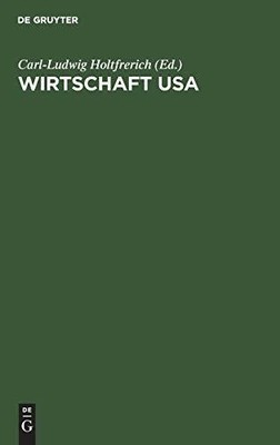 Wirtschaft USA: Strukturen, Institutionen und Buch De Gruyter Oldenbourg