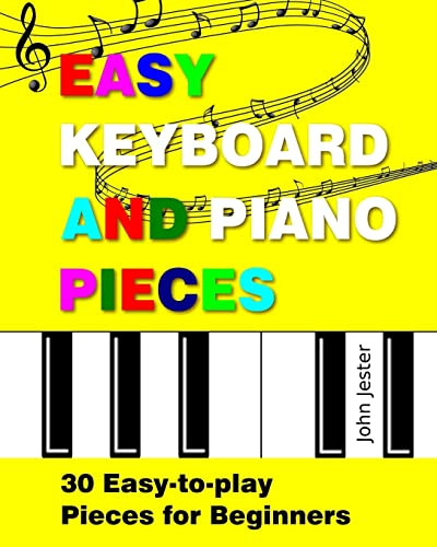 Easy Keyboard and Piano Pieces: 30 Easy-to-play Pieces for Be... by Jester, John - Bild 1 von 2