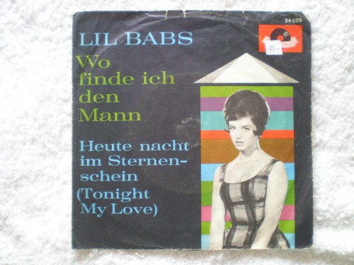 Lil Babs: Wo find ich den Mann / Heute nacht im Sternenschein (Tonight My Love)