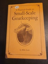 Vtg 1979 Small-scale Goatkeeping By Billie Luisi. Hc. Excellent Condition