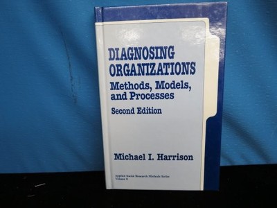Diagnosing Organizations: Methods, ..., Harrison, Micha
