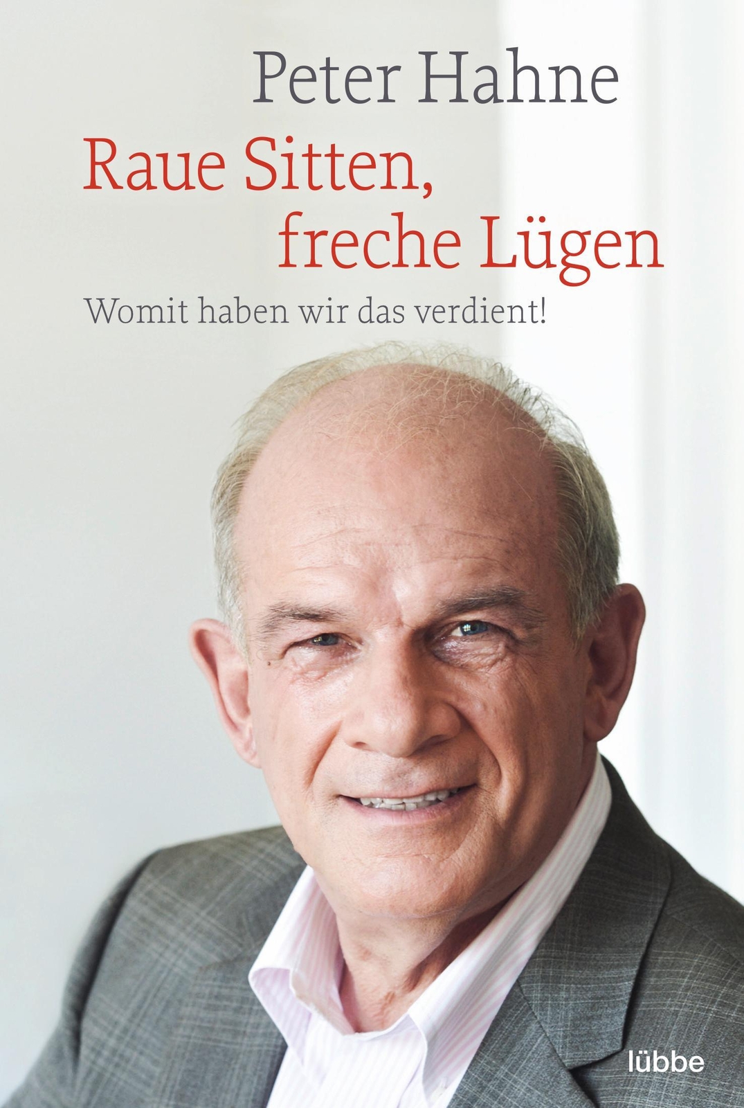 Thumbnail - Peter Hahne Raue Sitten, Freche Lügen