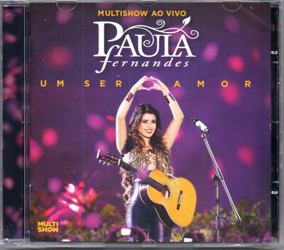 Paula Fernandes CD Multishow Ao Vivo Um Ser Amor Brand New Made In Brazil