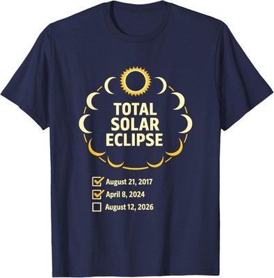 Solar Eclipse 2026 2024 2017 Total Solar Eclipse Unisex T-Shirt