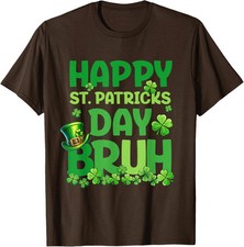 Funny St Patricks Day Outfit Bruh St Patricks Day Unisex T-Shirt