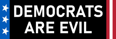 Democrats are Evil Sticker 2x6'' Anti Woke Liberal Sucks Stickers