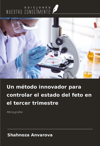 Shahnoza Anvarova | Un MéTodo Innovador Para Controlar El Estado Del Feto En...-image