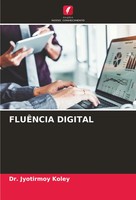 FluÊNcia Digital Jyotirmoy Koley Taschenbuch Portugiesisch 2025