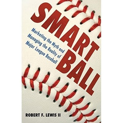 Smart Ball - HardBack NEW Ii Robert F. Le November 2009