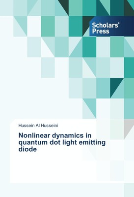 Nonlinear dynamics in quantum dot light emitting diode Hussein Al Husseini