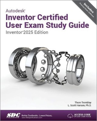 Autodesk Inventor zertifizierte Benutzerprüfung Studienhandbuch von Thom Tremblay 9781630576875