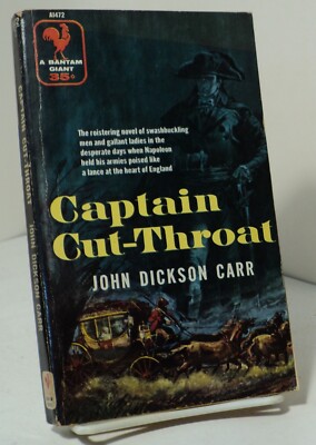 Captain Cut-Throat by John Dickson Carr - Bantam A1472 - 1956