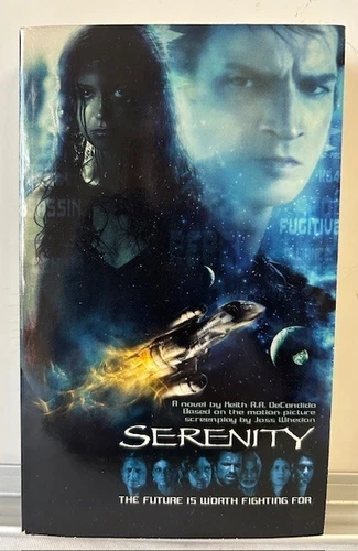 Serenity Movie Tie-In 1st Prt 9/'05 Keith DeCandido Firefly