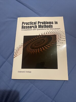 Practical Problems In Research Methods A Casebook With Questions For Discussion