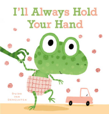Ill Always Hold Your Hand - Board book By Genechten, Guido Van - GOOD