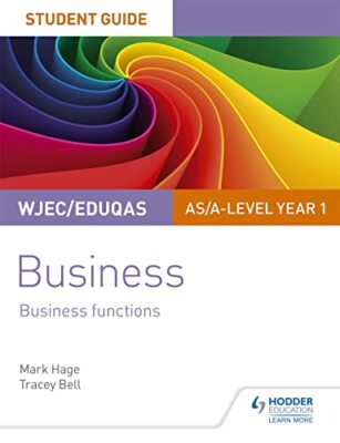 WJEC/Eduqas AS/A-level Year 1 Business Student Guide 2: Business